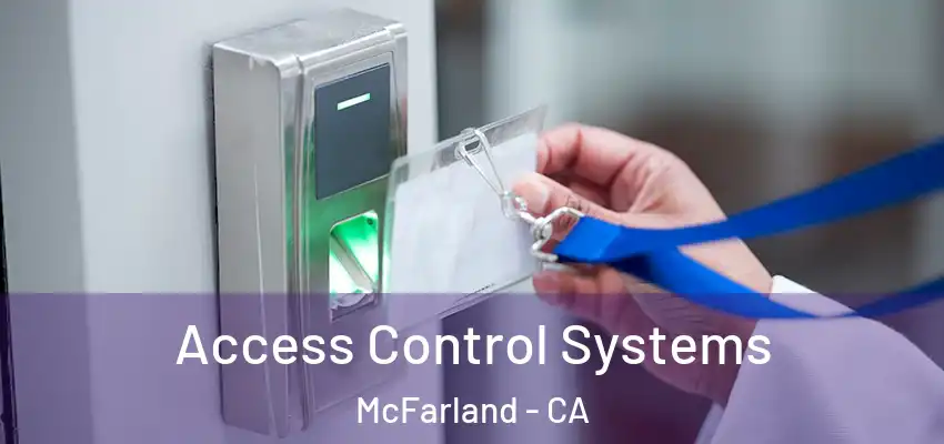  Access Control Systems McFarland - CA