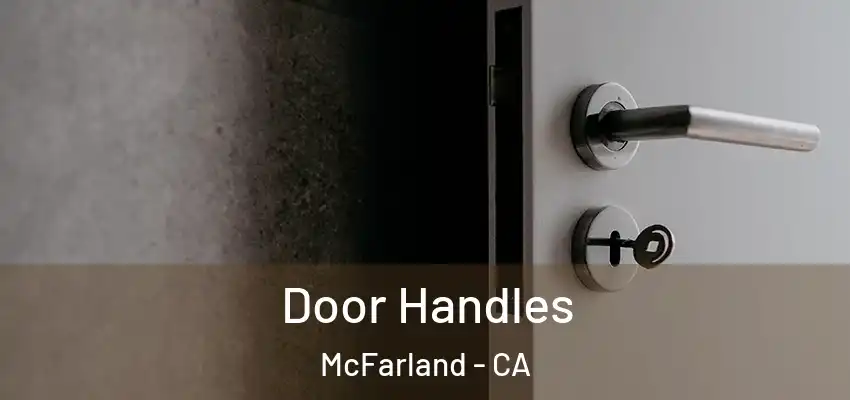  Door Handles McFarland - CA