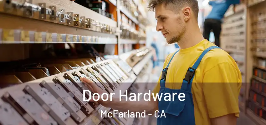  Door Hardware McFarland - CA