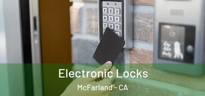  Electronic Locks McFarland - CA