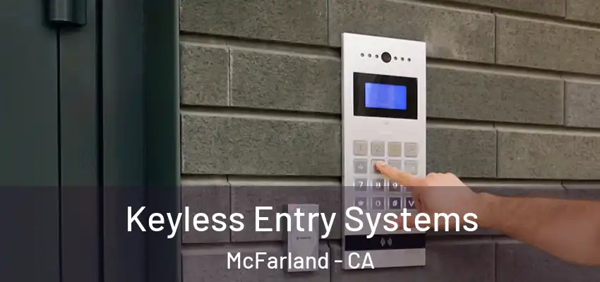  Keyless Entry Systems McFarland - CA