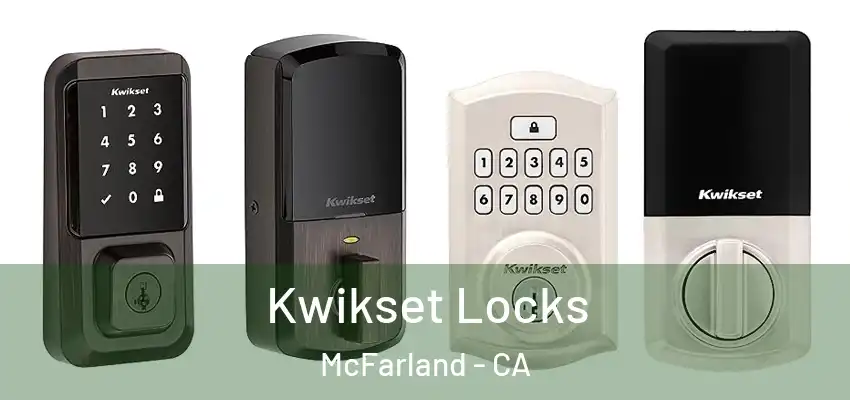  Kwikset Locks McFarland - CA