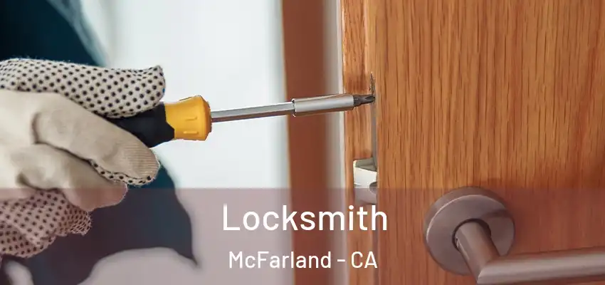 Locksmith McFarland - CA