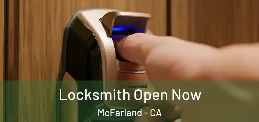  Locksmith Open Now McFarland - CA