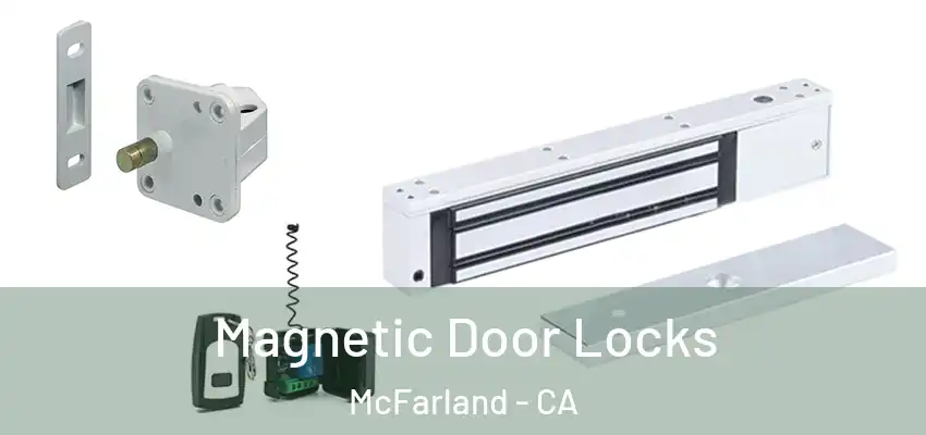Magnetic Door Locks McFarland - CA