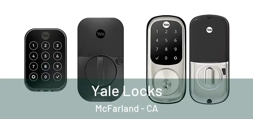 Yale Locks McFarland - CA